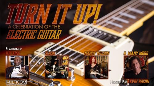 Turn It Up! A Celebration of the Electric Guitar