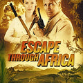 Escape Through Africa