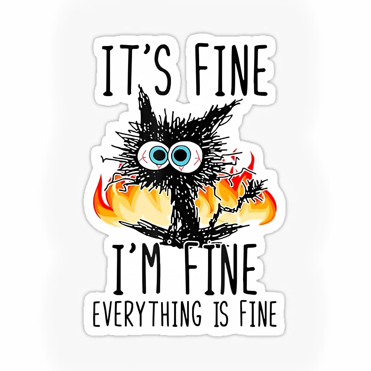 Blancas 3'' It's Fine I'm Fine Everything is Fine Sticker Vinyl Stickers, Laptop Decal, Water Bottle Sticker, Car Decal, Skateboard Stickers, Funny Stickers, Small Gift