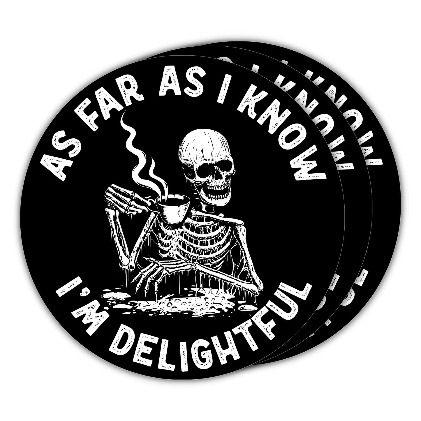 314PI (3pcs) As Far As I Know I'm Delightful, Funny Skeleton Stickers, Mental Health Awareness Stickers, Water Assistant Die Cut Sticker for Laptop Phone Water Bottle Skateboard, Mental Health