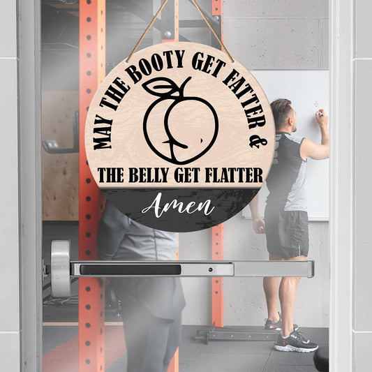 Muktoujaumai Funny Gym Signs Wall Decor, Home Gym Wall Decor Gym Hanging Signs Rustic Decorations for Office, Fitness, Workout Room, May The Booty Get Fatter and The Belly Get Flatter