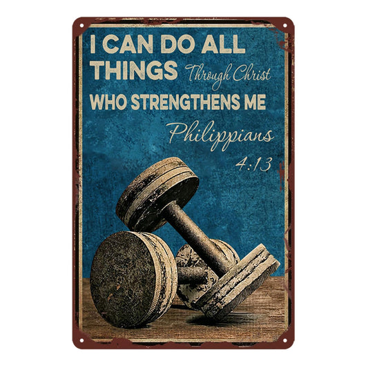 Workout Room Decor Gym Motivational Sign I Can Do All Things Through Christ Signs Vintage Metal Tin Sign For Gym Workout Sign Fitness Sign Inspirational Posters Gym Art Wall Decor 8x12 Inches