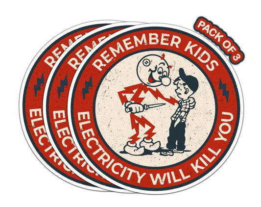 IMPERIAL VIBES - Remember Kids Electricity Will Kill You Sticker – Vinyl Decal for Window – Removable Waterproof Sticker for Van Bumper – Useable Indoor & Outdoor – Easy use for Car, Van, & SUV–Imp 10