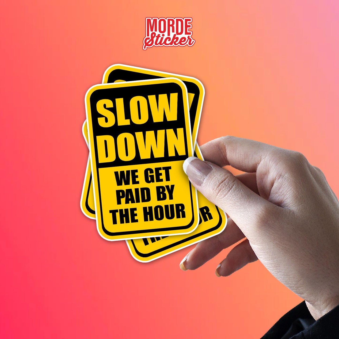 (3Pcs) Slow Down We Get Paid by The Hour Stickers Funny Job Workers Hard Hat Sticker 2" Worker Waterproof Vinyl Sticker for Laptop Water Bottle Cars Merchandise Gift Idea for Him Men Dad 2 Inches