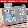 (3Pcs) Live Laugh Toaster Bath Sticker Funny Toaster Quote Joke 2" Die-Cut Waterproof Vinyl Sticker for Hard Hat Laptop Water Bottle Phone Case Merchandise Decor Decal Stuff Birthday Gift 2 Inch